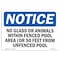 Signmission Safety Sign, OSHA Notice, 18" Height, No Glass Or Animals Within Fenced Pool Area Sign, Landscape OS-NS-D-1824-L-14632 - alternate 1